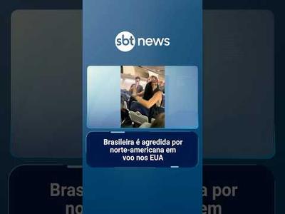 Brasileira é agredida por norte-americana em voo nos EUA | #SBTNotícias