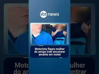 Motorista flagra mulher do amigo indo encontrar amante em motel