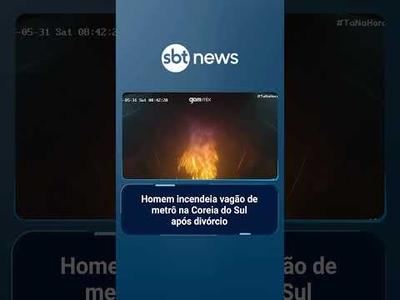 Homem incendeia vagão de metrô na Coreia do Sul após divórcio | #TanaHora