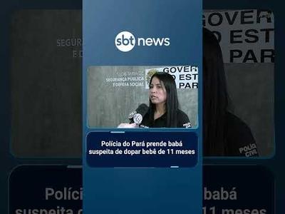 Polícia do Pará prende babá suspeita de dopar bebê de 11 meses | #SBTBrasil