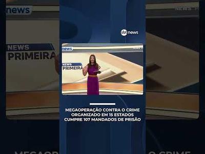 Operação contra o crime organizado em 15 estados cumpre 107 mandados de prisão