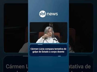 Cármen Lúcia compara tentativa de golpe de Estado com corpo doente