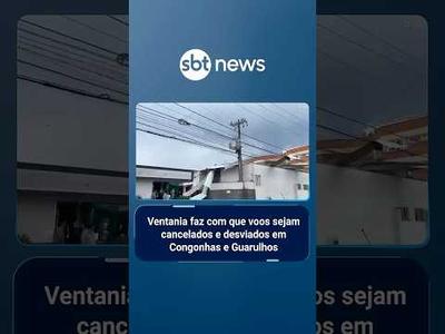 Ventania faz com que voos sejam cancelados e desviados em Congonhas e Guarulhos | #SBTBrasil