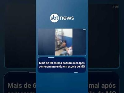 Mais de 60 alunos passam mal após comerem merenda em escola de MG | #SBTBrasil