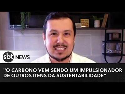 "O carbono vem sendo um impulsionador de outros itens da sustentabilidade" | Foco ESG #5