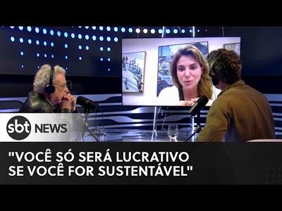 "Você só será lucrativo se você for sustentável" | Foco ESG #1