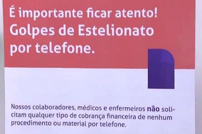 Hospitais de São Paulo fixam alertas contra estelionatários 