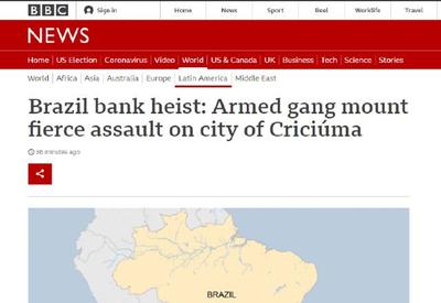 Assalto em Criciúma é destaque na mídia internacional