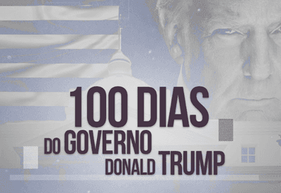 Mapa Mundi: Trump completa 100 dias como presidente dos Estados Unidos