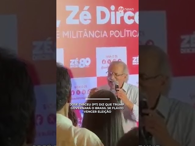 José Dirceu (PT) diz que Trump governará o Brasil se Flávio vencer eleição