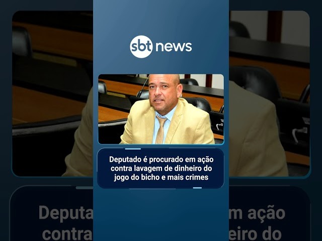 Deputado é procurado em ação contra lavagem de dinheiro do jogo do bicho e mais crimes | #SBTManhã