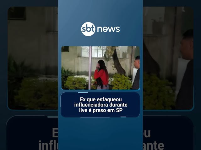 Ex que esfaqueou influenciadora durante live é preso em SP | #SBTNotícias