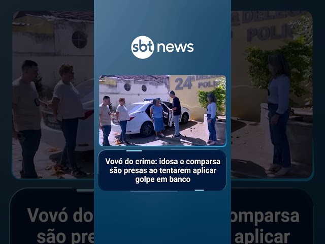 Vovó do crime: idosa e comparsa são presas ao tentarem aplicar golpe em banco | #SBTNotícias