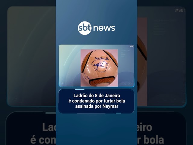 8/1: homem acusado de furtar bola assinada por Neymar é condenado pelo STF | #SBTBrasil