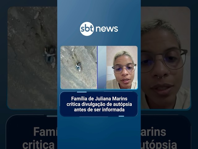 Família de Juliana Marins critica divulgação de autópsia antes de ser informada | #SBTNotícias