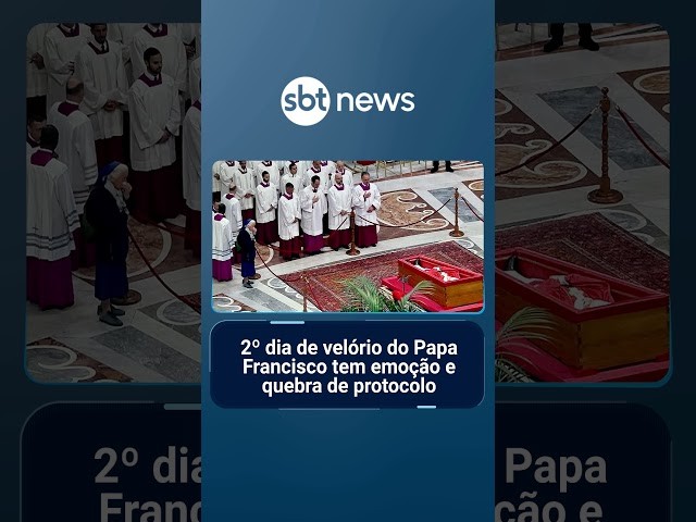 2º dia de velório do Papa Francisco tem emoção e quebra de protocolo