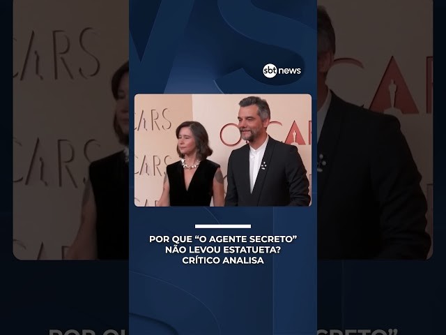 Crítico analisa Oscar 2026: por que “O Agente Secreto” não levou estatueta?