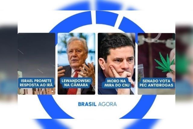 Imagem da noticia Brasil Agora: Israel promete resposta ao Irã; Lewandowski na Câmara e PEC antidrogas no Senado