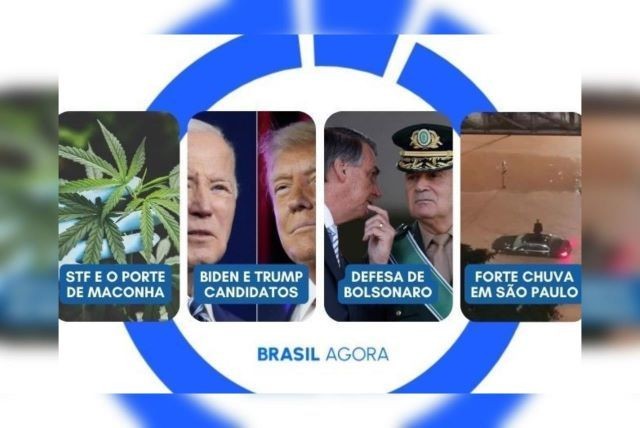 Imagem da noticia Brasil Agora: STF julga liberação do porte da maconha; Bolsonaro pede a Moraes depoimento de general