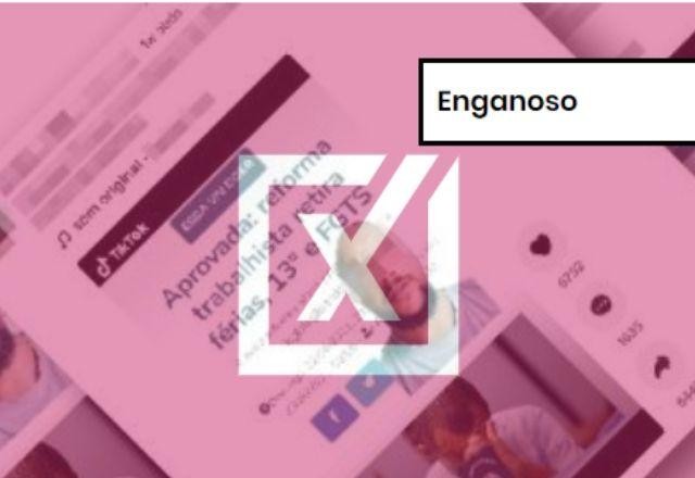 Imagem da noticia ENGANOSO: Minirreforma não tiraria direitos de todos os trabalhadores como dá a entender vídeo no TikTok