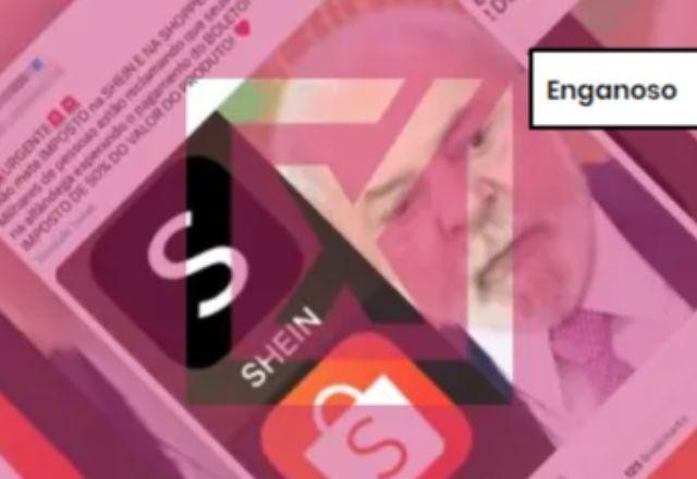 ENGANOSO: Desde 1999, há um imposto de compras em sites como Shein e Shopee