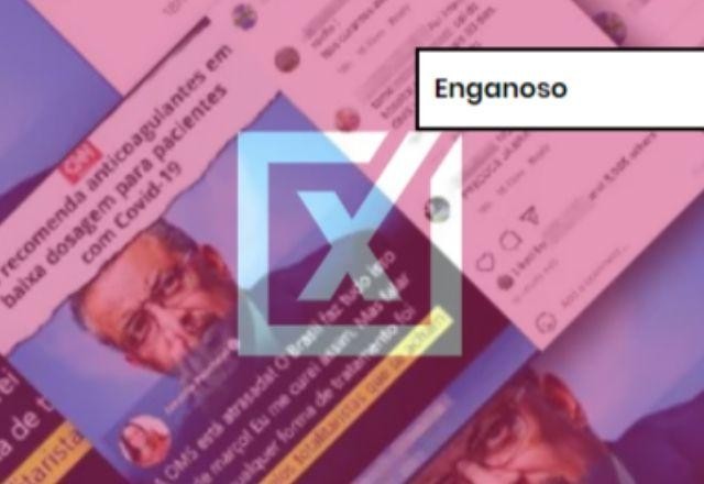Imagem da noticia ENGANOSO: Recomendação de anticoagulantes feita pela OMS não está ligada a 'tratamento precoce'