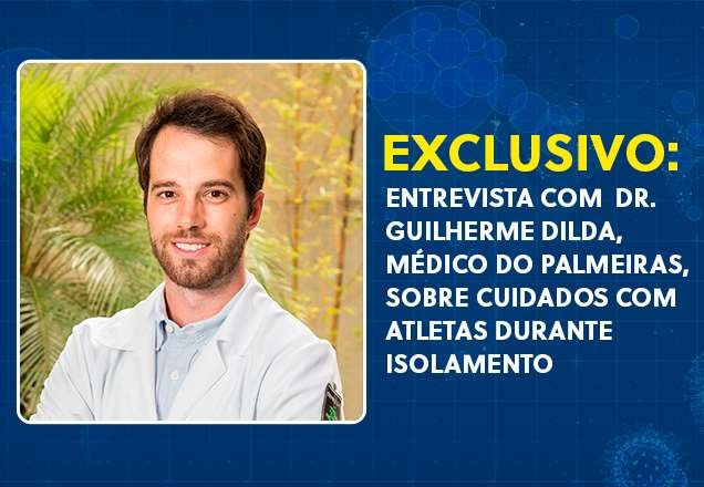 Imagem da noticia Exclusivo: Médico do Palmeiras explica cuidados com atletas durante isolamento