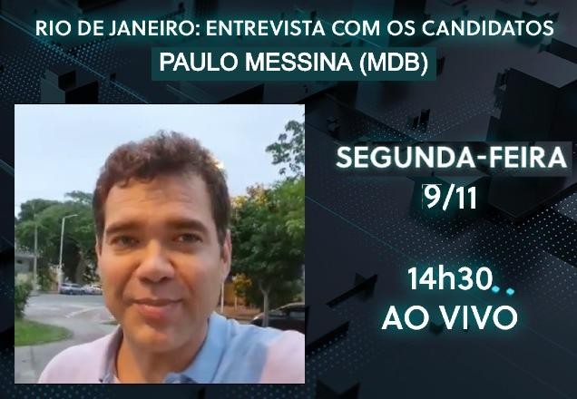 SBT Eleições 2020, Rio: Paulo Messina é o entrevistado desta segunda