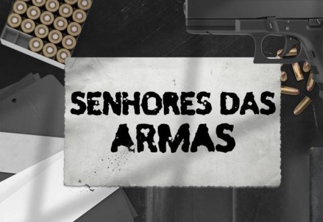 Imagem da noticia Os senhores das armas no Brasil