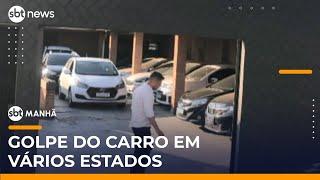 Golpistas vendem carros com dívidas e causam prejuízo a compradores em quatro estados | #SBTManha Golpistas vendem carros com dívidas e causam prejuízo a compradores em quatro estados | #SBTManha