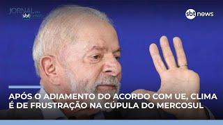 Clima é de frustração após adiamento do acordo com União Europeia | #JornaldoSBTNews Clima é de frustração após adiamento do acordo com União Europeia | #JornaldoSBTNews