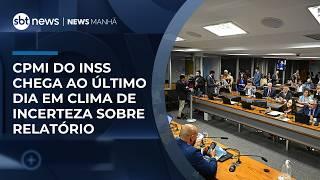 CPMI do INSS chega ao último dia em clima de incerteza sobre relatório | #NewsManhã CPMI do INSS chega ao último dia em clima de incerteza sobre relatório | #NewsManhã