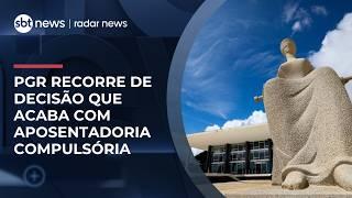 PGR recorre de decisão que acaba com aposentadoria compulsória de juiz | #RadarNews PGR recorre de decisão que acaba com aposentadoria compulsória de juiz | #RadarNews