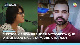 Justiça decreta prisão imediata de motorista que atropelou ciclista Marina Harkot Justiça decreta prisão imediata de motorista que atropelou ciclista Marina Harkot
