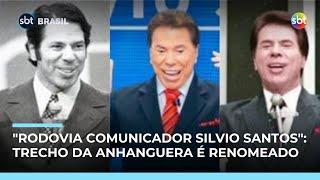 Trecho da Rodovia Anhanguera em SP é renomeado em homenagem a Silvio Santos Trecho da Rodovia Anhanguera em SP é renomeado em homenagem a Silvio Santos