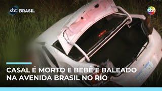Casal é morto e bebê fica gravemente ferido após ataque na Avenida Brasil, no Rio Casal é morto e bebê fica gravemente ferido após ataque na Avenida Brasil, no Rio