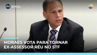 Moraes vota para tornar ex-assessor, Eduardo Tagliaferro, réu por vazar de informações Moraes vota para tornar ex-assessor, Eduardo Tagliaferro, réu por vazar de informações