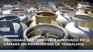 Câmara aprova programa Gás do Povo na retomada do ano legislativo | #NewsNoite Câmara aprova programa Gás do Povo na retomada do ano legislativo | #NewsNoite