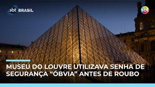 Antes de roubo, senha de sistema de segurança do Museu do Louvre era “Louvre” | #SBTBrasil Antes de roubo, senha de sistema de segurança do Museu do Louvre era “Louvre” | #SBTBrasil
