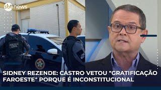 Sidney Rezende: Castro vai vetar "gratificação faroeste" porque medida é inconstitucional Sidney Rezende: Castro vai vetar "gratificação faroeste" porque medida é inconstitucional
