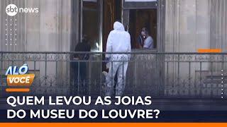 Quem roubou as joias no Louvre? Correspondente do SBT atualiza últimas informações | #AloVoce Quem roubou as joias no Louvre? Correspondente do SBT atualiza últimas informações | #AloVoce
