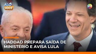 Haddad planeja deixar Fazenda em 2026; PF faz operação contra deputado em Brasília | #AloVoce Haddad planeja deixar Fazenda em 2026; PF faz operação contra deputado em Brasília | #AloVoce