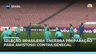 Seleça Brasileira enfrenta Senegal neste sábado (15), em primeiro amistoso da Copa Seleça Brasileira enfrenta Senegal neste sábado (15), em primeiro amistoso da Copa