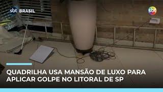 Quadrilha é presa após alugar mansão de luxo para aplicar golpe no Guarujá (SP) Quadrilha é presa após alugar mansão de luxo para aplicar golpe no Guarujá (SP)
