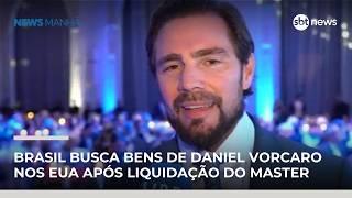 Brasil busca bens de Daniel Vorcaro nos EUA após liquidação do Banco Master | #NewsManhã Brasil busca bens de Daniel Vorcaro nos EUA após liquidação do Banco Master | #NewsManhã