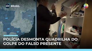 Golpe do falso presente: operação contra quadrilha prende 28 suspeitos em 5 estados Golpe do falso presente: operação contra quadrilha prende 28 suspeitos em 5 estados