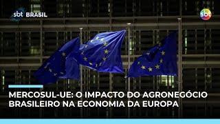 Mercosul-UE: Entenda como o agronegócio brasileiro pode impactar a economia da Europa Mercosul-UE: Entenda como o agronegócio brasileiro pode impactar a economia da Europa