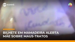 Bilhete na mamadeira alerta mãe sobre supostos maus-tratos em creche | #SBTManhã Bilhete na mamadeira alerta mãe sobre supostos maus-tratos em creche | #SBTManhã
