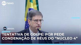 PGR pede condenação de todos os réus do “núcleo 4” por tentativa de golpe | #SBTBrasil PGR pede condenação de todos os réus do “núcleo 4” por tentativa de golpe | #SBTBrasil
