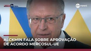 Alckmin afirma que espera acordo Mercosul-UE em vigor ainda neste ano | #PoderExpresso Alckmin afirma que espera acordo Mercosul-UE em vigor ainda neste ano | #PoderExpresso